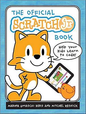 The Official Scratch Jr. Book by Marina Umaschi Bers Paperback