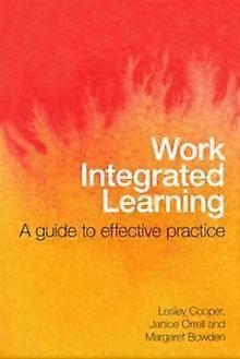 Work Integrated Learning by Bowden & Margaret Flinders University & Australia Paperback
