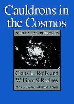 Cauldrons in the Cosmos