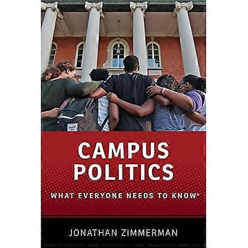 Campus Politics: What Everyone Needs to Know