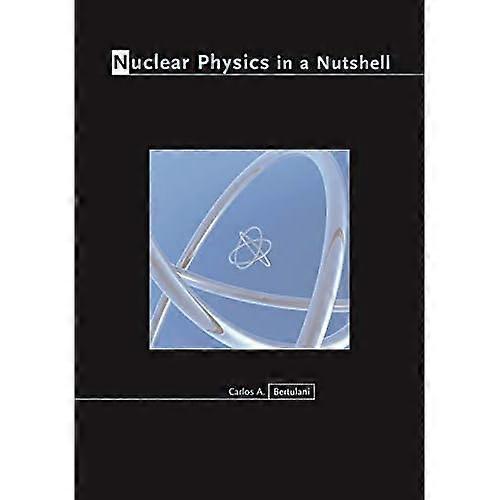Kernphysik auf der Nussschale (In a Nutshell) (In a Nutshell)