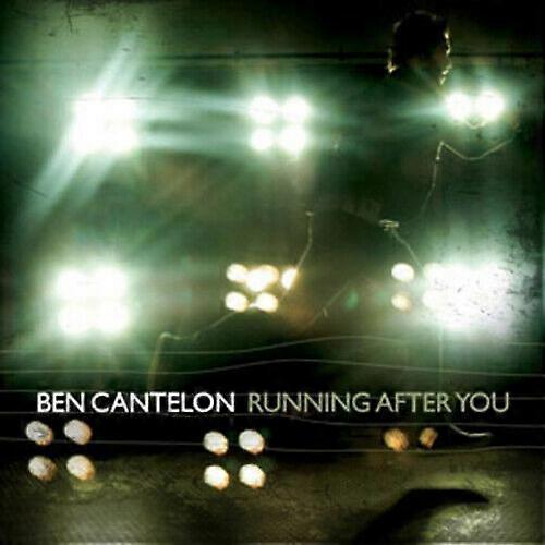 Ben Cantelon Running After You CD (2012)