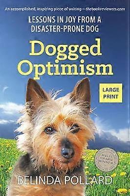 Dogged Optimism (Large Print)