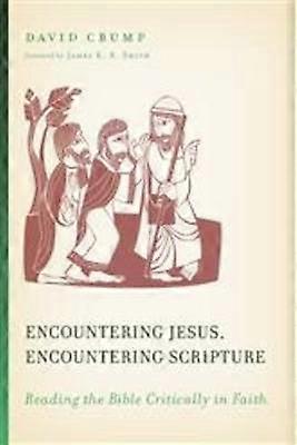 Encountering Jesus Encountering Scripture