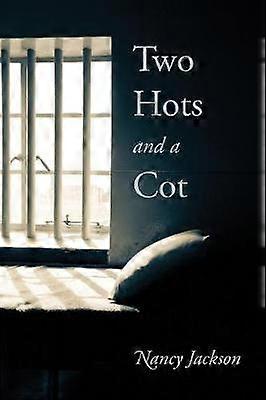 Two Hots and a Cot