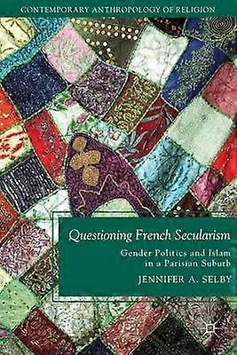 Questioning French Secularism