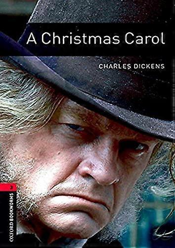 Oxford Bookworms Library: Level 3:: A Christmas Carol