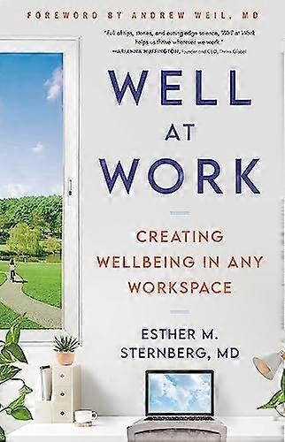 Well at Work: Creating Wellbeing in any Workspace