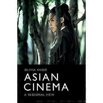 Asian Cinema A Regional View