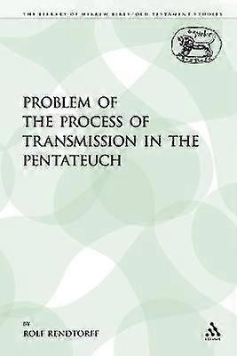 Problema procesului de transmitere în Pentateuh