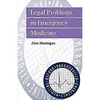 Legal Problems In Emergency Medicine - Alan P. Montague