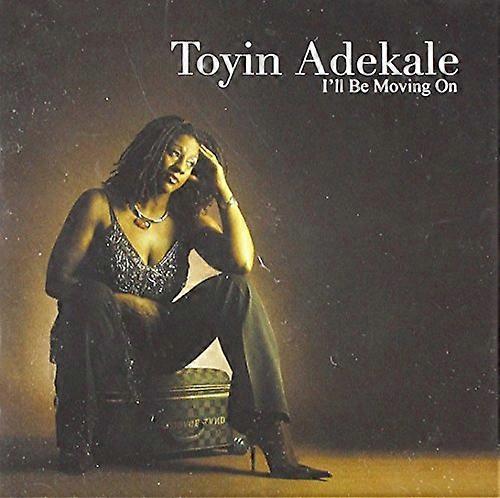 Toyin Adekale - I'll Be Moving On [CD]
