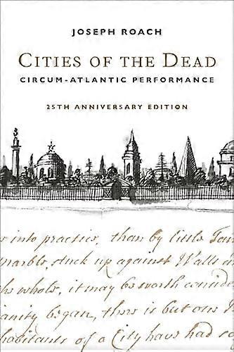Cities of the Dead: Circum Atlantic Performance