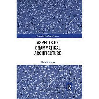 Aspects of Grammatical Architecture
