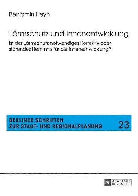 Laermschutz Und Innenentwicklung by Benjamin Heyn Paperback