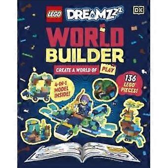 Lego Dreamzzz World Builder Create A World Of Play With 4-in-1 Model And 150 Bui - Jessica Farrell