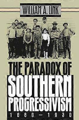 Paradoks południowego progresywizmu 1880-1930