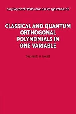 Classical and Quantum Orthogonal Polynomials in One Variable