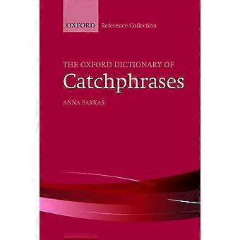 Oxford Dictionary av Catchphrases (Oxford referanse samlingen)