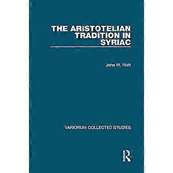 La tradizione aristotelica in siriaco (Variorum Collected Studies)
