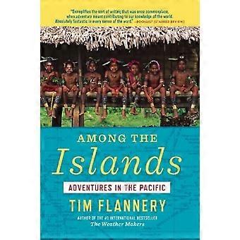 Among the Islands: Adventures in the Pacific
