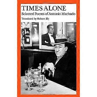 Mal allein: Selected Poems (Wesleyan Poesie in der Übersetzung)