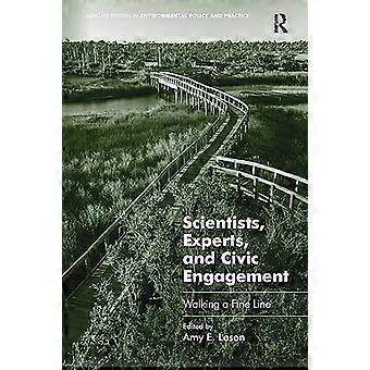 Naukowcy, eksperci i zaangażowanie obywatelskie: chodzenie po cienkiej linii (Routledge Studies in Environmental Policy and Practice)