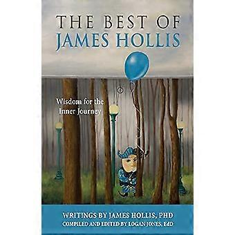 Lo mejor de James Hollis: - Sabiduría para el interior - Viaje
