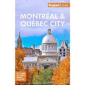 Fodor's Montreal & Quebec City (värillinen matkaopas)