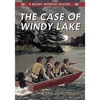 I tilfelle av vind Lake (mektige Muskrats mysterium)