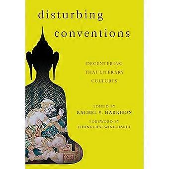 Conventions troublantes : Décentrer les cultures littéraires thaïlandaises