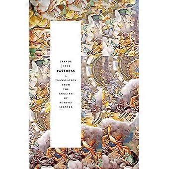 Fastness: Eine Übersetzung aus dem Englischen von Edmund Spenser