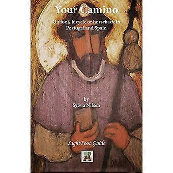 VOTRE CAMINO - Guide Lightfoot pour la préparation pratique d’un pèlerinage