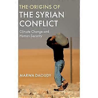 The Origins Of The Syrian Conflict - Marwa Daoudy - Hardcover - en Book