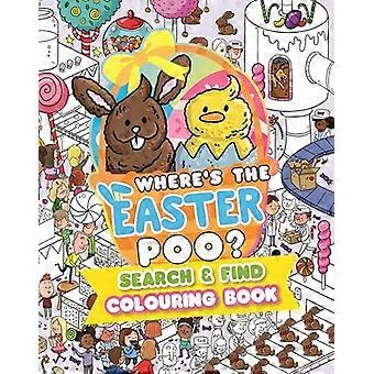 Wheres the Easter Poo? Search and Find Colouring Book