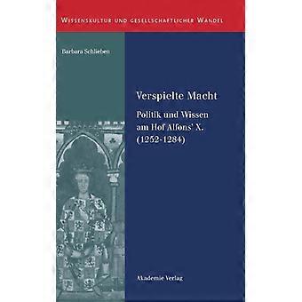 Verspielte Macht - Barbara Schlieben - Hardcover - German Book - History