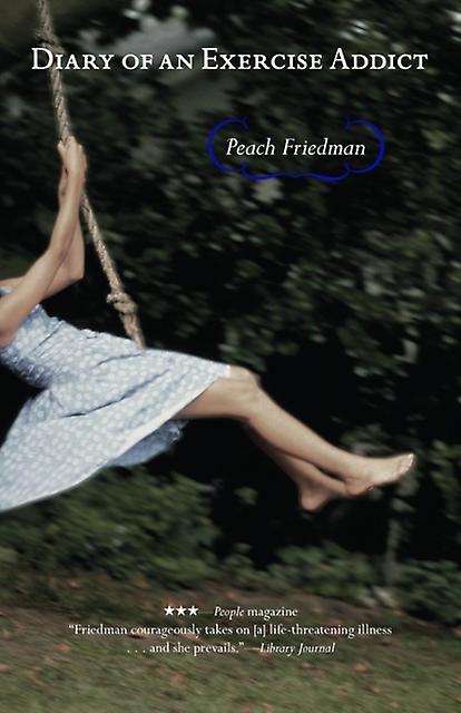 Diary Of An Exercise Addict by Peach Friedman Paperback