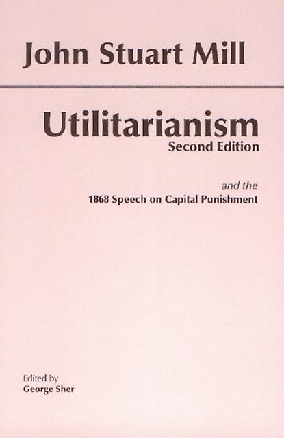 Utilitarianism - John Stuart Mill