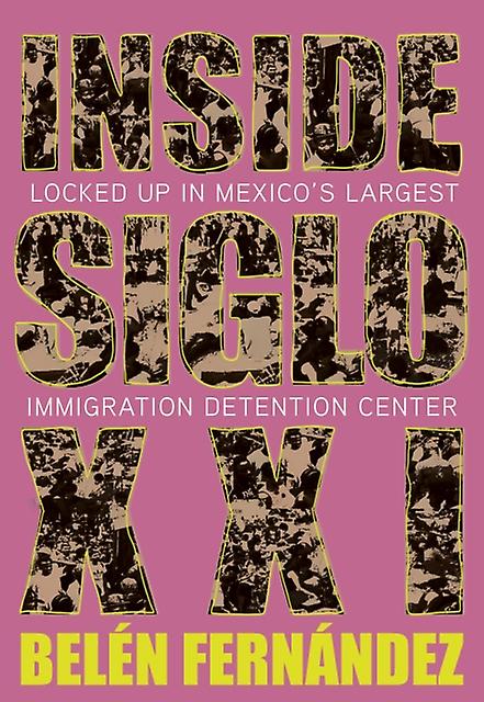 Inside Siglo Xxi by Belen Fernndez Paperback Book