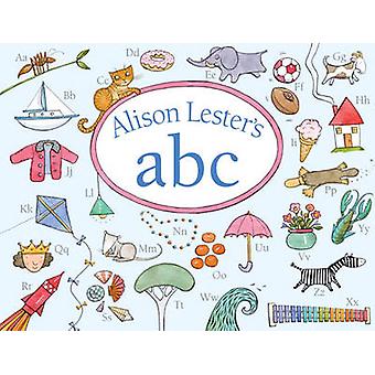 Alison Lester's Abc - Alison Lester