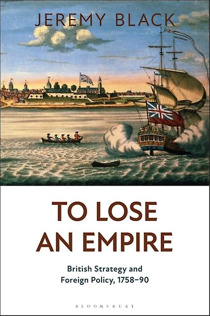 To Lose An Empire by Black & Jeremy University of Exeter & UK Paperback