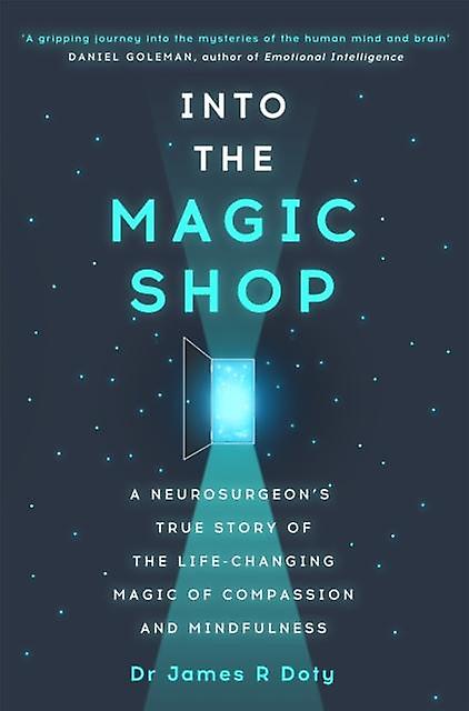 Into The Magic Shop by Dr James Doty Paperback Book