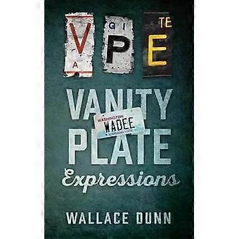 Vanity Plate Expressions - Wallace Dunn