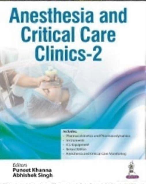 Anesthesia And Critical Care Clinics  2 by Abhishek Singh Paperback