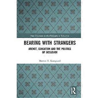 Bearing with Strangers