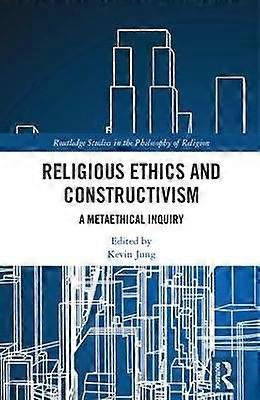 Religious Ethics and Constructivism