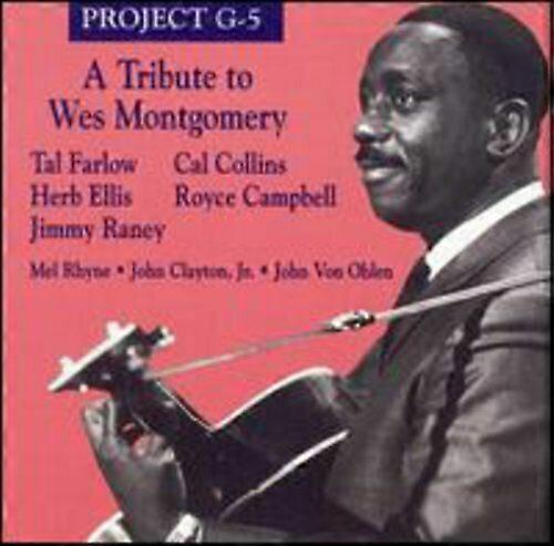Project G-5 Tribute to Wes Montgomery CD