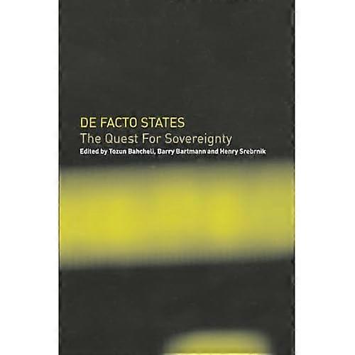 De Facto States: The Quest for Sovereignty