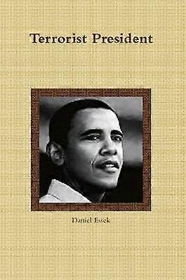 Terrorist President