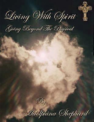 Living With Spirit
